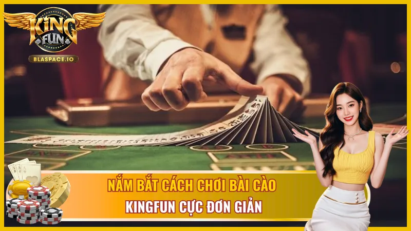 Nắm được cách chơi bài cào đơn giản nhất