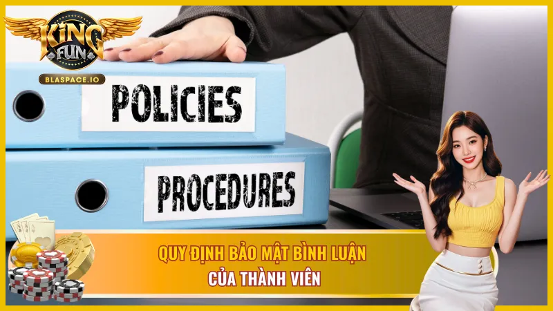 Quy định bảo mật bình luận trong chính sách bảo mật KingFun