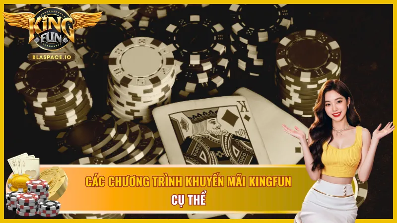 Các khuyến mãi KingFun cụ thể mà cổng game tung ra thị trường