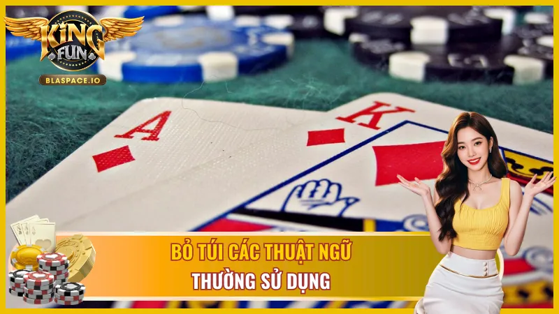 Các thuật ngữ trong game bài Poker