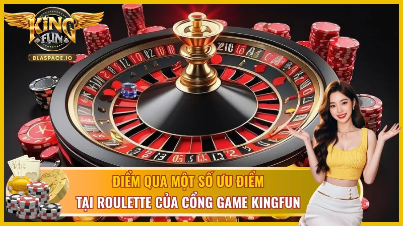 Ưu điểm vượt trội của game bài Roulette